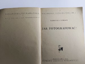 Cyprian Tadeusz, Jak fotografować Biblioteka Fotoamatora 1954