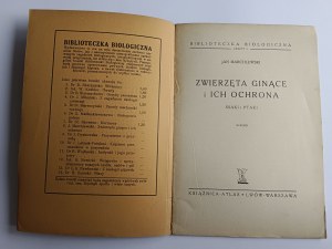 Marchlewski Jan, Ginący Animals and their Protection Lvov 1934