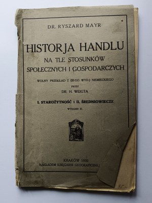 Richard Mayr, Dějiny obchodu I. Starověk II. Středověk Krakov 1930