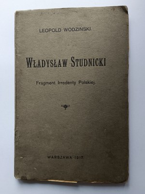 Wodziński Leopold, Władysław Studnicki Fragment of Irredenty Polska Warsaw 1917
