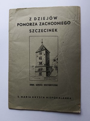 Krysta Maria, Z dziejów Pomorza Zachodni Szczecinek