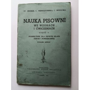 Szober, Niewiadomska, Bogucka, Nauka Pisowni we wzorach i ćwiczeniach dla klasy szóstej LONDYN 1946