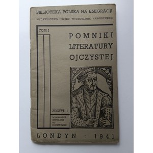 Biblioteka Polska na Emigracji, Pomniki Literatury Ojczystej Zeszyt I LONDYN 1941