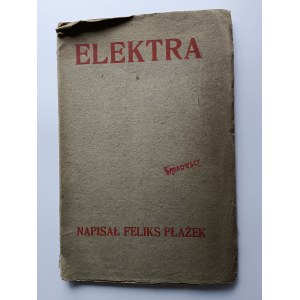 Plaszek Felisk, ELEKTRA Tragedya Lvov 1905