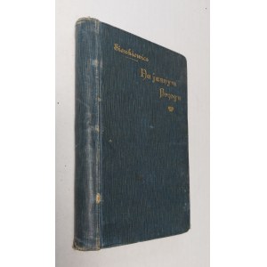 Sienkiewicz, Na jasnym brzegu, 1897 r. Pierwsze wydanie