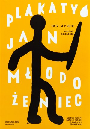 proj. Piotr MŁODOŻENIEC (né en 1956), Affiches, Jan Młodożeniec, Centre pour la culture et l'art de Kalisz, 2010