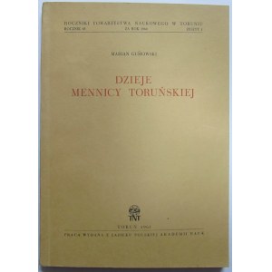 Marian Gumowski, Dzieje Mennicy Toruńskiej, Toruń 1961 