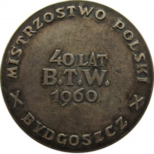 Polska, medal 40 lat B.T.W 1960, Mistrzostwa Polski w Bydgoszczy