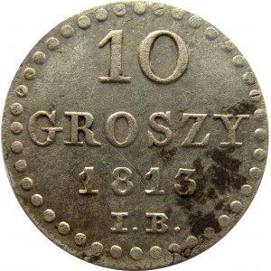 Księstwo Warszawskie, 10 groszy 1813 I.B., ładne