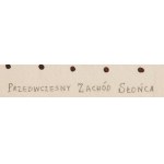 Andrzej Lachowicz (1939 Wilno - 2015 ), Przedwczesny zachód słońca, 1998