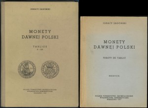 Zagórski Ignacy - Monety Dawnej Polski (textes + tableaux) - REPRINT PTN (1977 et 1969)