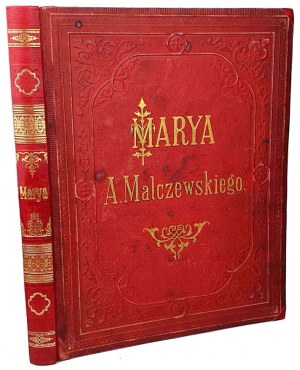 MALCZEWSKI-MARYA. Un romanzo. Con 8 foto di E. M. Andriolli. Edizione.1. Rilegatura