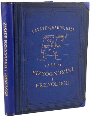 LAVATER; CARUS; GALL- PRINCIPI DI FISIOGNOMICA E FENOLOGIA ed. 1883 xilografie