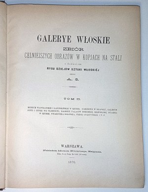 MUSEO D'ARTE EUROPEA. Seconda serie. GALLERIA ITALIANA vol. II edizione 1876