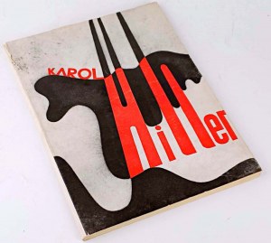 Muzeum umění v Lodži. KAROL HILLER 1891-1939. Katalog výstavy