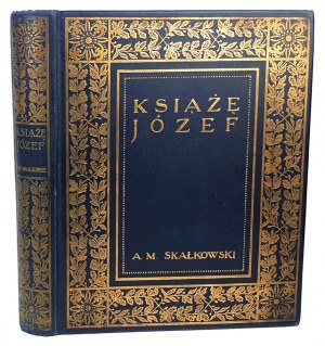 SKAŁKOWSKI- KSIĄŻĘ JÓZEF wyd. 1913r. illustracye OPRAWA