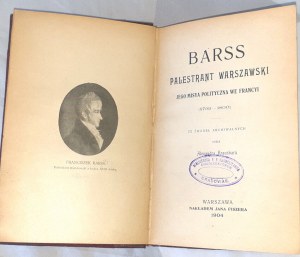 KRAUSHAR- BARSS, varšavský advokát, jeho politická mise ve Francii, 1793-1800 vydáno 1904