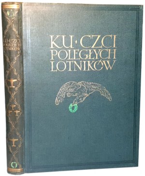 KU CZCI POLEGŁYCH LOTNIKÓW Księga pamiątkowa