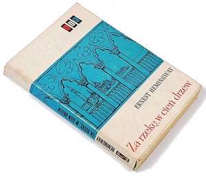 HEMINGWAY - POUR LA RIVIERE, EN PENSANT AUX ARBRES publ.1