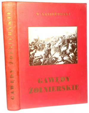 GĄSIOROWSKI- GAWĘDY ŻOŁNIERSKIE - 112 reprodukcji. Napoleon