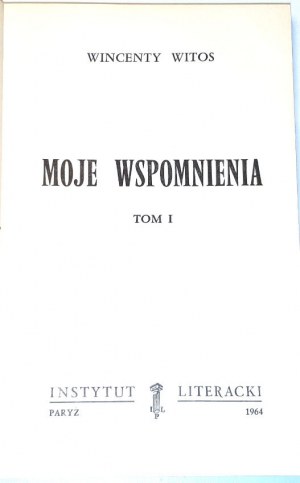 WITOS - MOJE WSPOMNIENIA t.1-3 [komplet w 3 wol.] wyd. Paryż