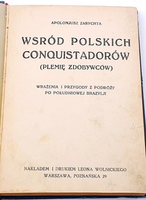 ZARYCHTA- WŚRÓD POLSKICH CONQUISTADORÓW