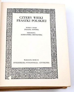 TUWIM - VIER JAHRHUNDERTE DER POLNISCHEN PHRASE