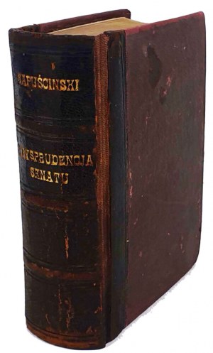 CAPUSCINSKI - LA JURISPRUDENCE DU SÉNAT DES VINGT-SIX ANS (1842-1867).
