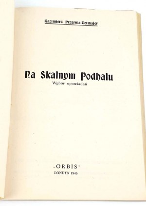 TETMAJER- ON ROCKY PODHALE. il. Horowicz, 1946
