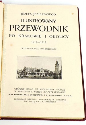 JEZIERSKI - ILLUSTRIERTER FÜHRER DURCH KRAKAU UND UMGEBUNG. MIT STADTPLAN. XII JAHR DER VERÖFFENTLICHUNG. 1914-1915.