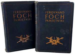 FERDYNAND FOCH - PAMIĘTNIKI I.-II. díl [komplet] vydáno 1931r. OBÁLKA ilustrace, plány, mapy