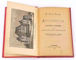 DWORSKI - SZCZAWNICA: ILUSTROWANY PRZEWODNIK ORAZ PODRĘCZNIK DLA CHORYCH UDAJĄCYCH SIĘ TAMŻE wyd. 1882