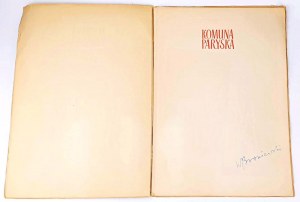BRONIEWSKI- KOMUNA PARYSKA wyd. 1950 autograf autora