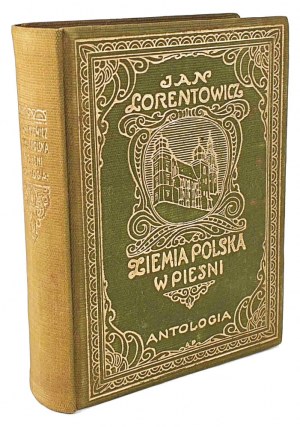 LORENTOWICZ- THE LAND OF POLAND IN PIESNI binding