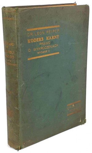 PEIPER - KODEKS KARNY I PRAWO O WYKROCZENIACH wyd.1936r.