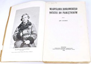 CZUBEK- WŁADYSŁAWA DANIŁOWSKIEGO NOTATKI DO PAMIĘTNIKÓW wyd. 1908