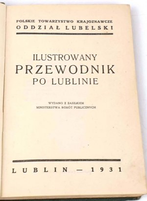 ILUSTROWANY PRZEWODNIK PO LUBLIN publ. 1931