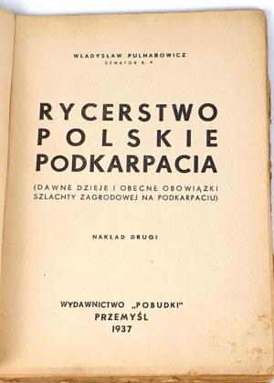 PULNAROWICZ - POLISH Knighthood of the Podkarpackie region published in 1937.