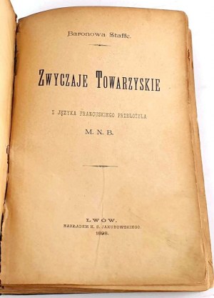 STAFFE - ZWYCZAJE TOWARZYSKIE Savoir vivre Lwów 1898