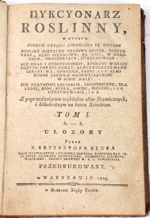 KLUK - DYKCYONARZ ROŚLINNY T. I-III [komplet] 1805-1808, 1788