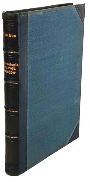 LE BON- PSYCHOLOGIE DU DÉVELOPPEMENT NATIONAL 1ère édition, 1897