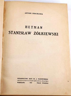 PROCHASKA - HETMAN STANISLAW ŻÓŁKIEWSKI 1927