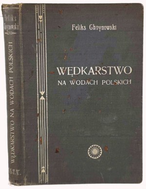 CHOYNOWSKI- LA PECHE A LA LIGNE DANS LES EAUX POLONAISES 1939