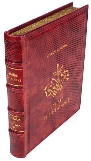 ŻEROMSKI- DUMA SUR L'HETMAN. Édition 1, signature de l'auteur, cuir.