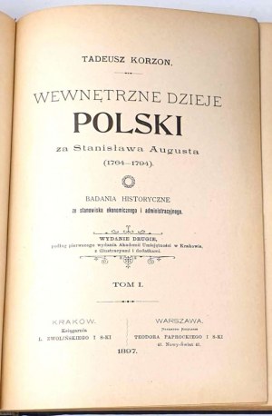 KORZON- WEWNETRZNE DZIEJE POLSKI ZA ST. AUGUSTA wyd. 1897r. t. I-VI [komplet] półskórek
