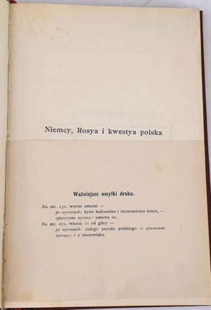 DMOWSKI-GERMANY, RUSSIA AND THE POLISH QUESTION. Wyd.1. Lwow 1908