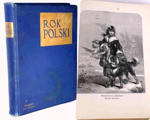 GLOGER- ROK POLSKI W ŻYCIU, TRADYCJI I PIEŚNI wyd. 1900r. 1a ed. 40 incisioni ANDRIOLLI, KOSSAK et al.