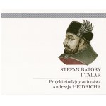 Stefan Batory 1 TALAR - Projekt studyjny autorstwa Andrzeja Heidricha