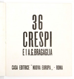 Futurisme - Bragaglia, Crespi - Gravelli, Asvero (Brescia, 30 décembre 1902 - Rome, 20 octobre 1956)
