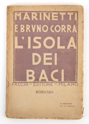 Futurismo - Marinetti , F.T. - Corra, Bruno - L'Isola dei Baci